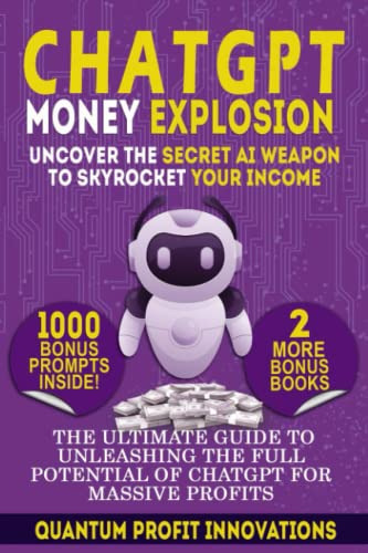 Book : Chatgpt Money Explosion Uncover The Secret Ai Weapon