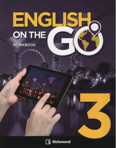 English On The Go 3 - Workbook, de Valverde, Izaura. Editorial SANTILLANA, tapa blanda en inglés internacional, 2019
