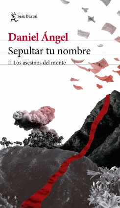 Libro Sepultar Tu Nombre Ii Los Asesinos Del Monte