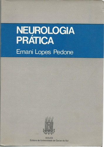 Livro Neurologia Prática, Ernani Lopes Pedone