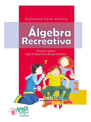 Algebra Recreativa, De Alfonso Casas. Editorial Magisterio, Tapa Blanda En Español, 2018