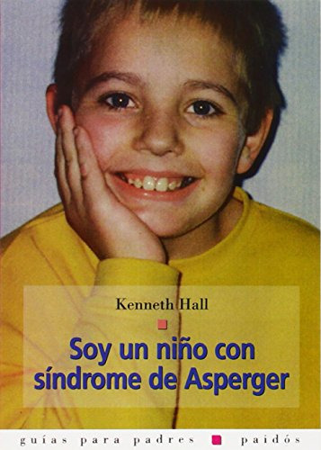 Libro Soy Un Niño Con Síndrome De Asperger  De Kenneth Hall