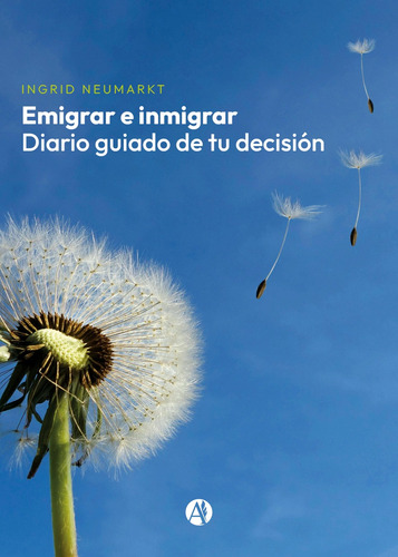 Emigrar E Inmigrar: Diario Guiado De Tu Decisión