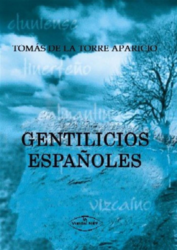 Gentilicios Españoles - De La Torre Aparicio Tomas