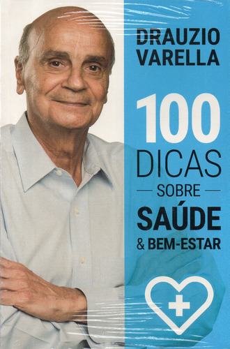 Livro 100 Dicas Sobre Saúde E Bem-estar - Drauzio Varela