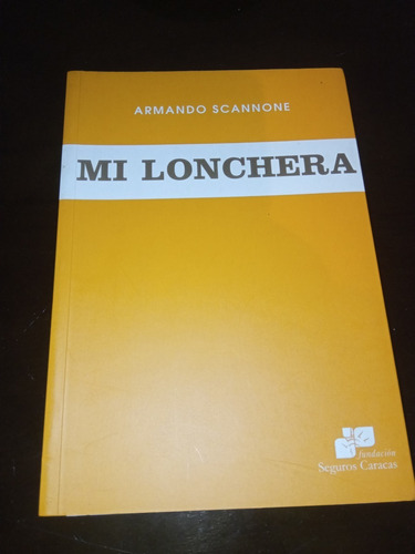 Mi Lonchera Armando Scannone  (físico) 2 X 1