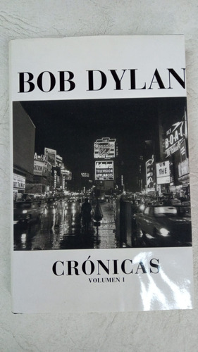 Cronicas 1 - Bob Dylan - Tapa Dura - Global Rhythm