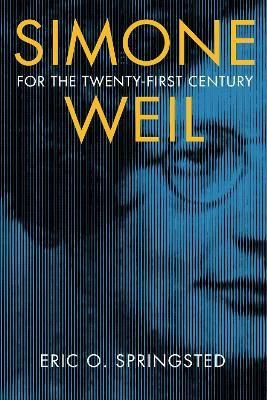 Libro Simone Weil For The Twenty-first Century - Eric O. ...