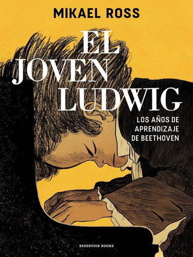 Libro: El Joven Ludwig. Ross, Mikael. Reservoir Books