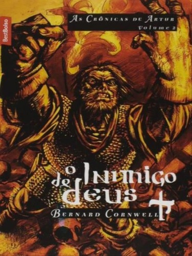 O Inimigo De Deus (vol. 2 As Crônicas De Artur - Edição D