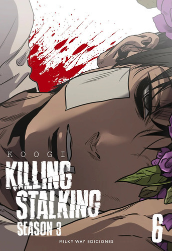 Killing Stalking 6 [ Tercera Temporada ], De Koogi., Vol. 6. Editorial Milkyway, Tapa Blanda En Español, 2023