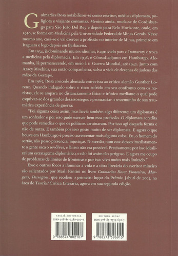 Guimarães Rosa: Fronteiras, Margens, Passagens, de Scarpelli, Marli Fantini. Editorial Ateliê Editorial Ltda - EPP,Serviço Nacional de Aprendizagem Comercial, capa mole em português, 2008