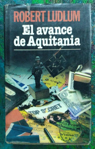 Roberto Ludlum / El Avance De Aquitania