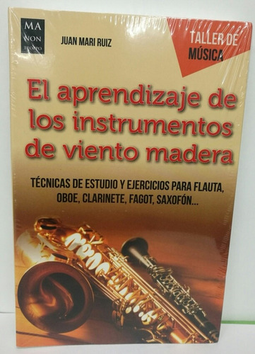 Libro El Aprendizaje De Los Instrumentos De Viento Madera