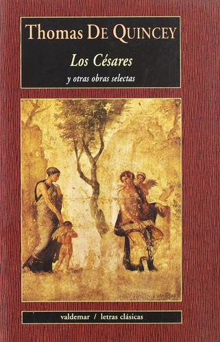 Los Césares. Thomas De Quincey