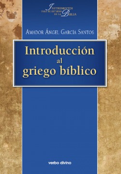 Introduccion Al Griego Biblico Angel Garcia Santos, Amador V