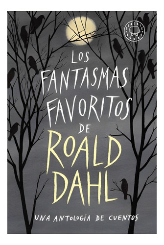 Libro Los Fantasmas Favoritos De Roal Dahl /212