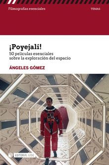 ¡poyejal! 50 Películas Esenciales Sobre La Exploración Del E