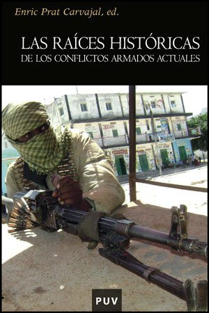 Las Raices Historicas De Los Conflictos Armados Actuales - P