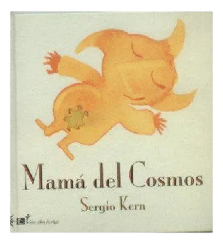 Mama Del Cosmos - Sergio Kern