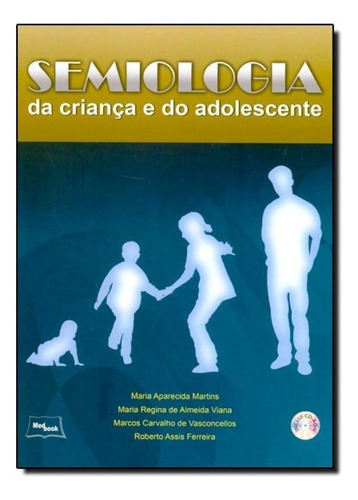 Semiologia Da Criança E Do Adolescente Inclui Cd-rom Medbook