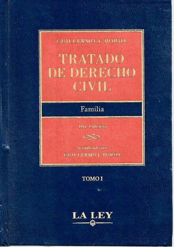 Tratado De Derecho Civil - Familia 2 Tomos Borda La Ley