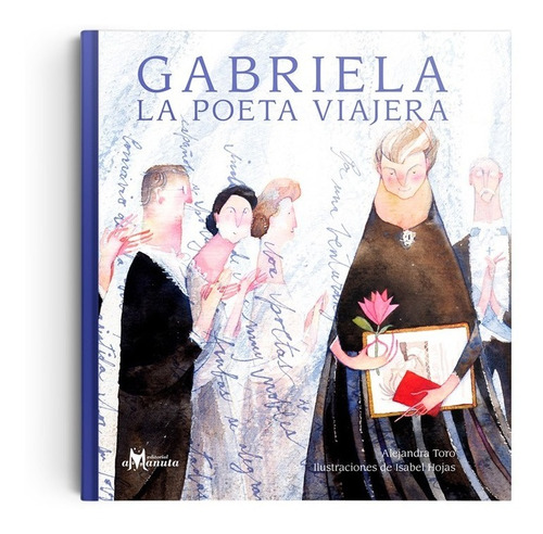 Gabriela, La Poeta Viajera