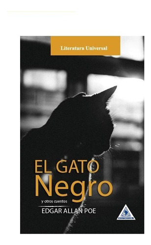 El Gato Negro Y Otros Cuentos / Edgar Allan Poe