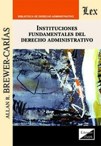Brewer-carias, Allan R. Instituciones Fundamentales Del Dere