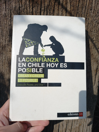 Libro Sobre La Confianza En Chile, Diagnóstico Y Posibilidad