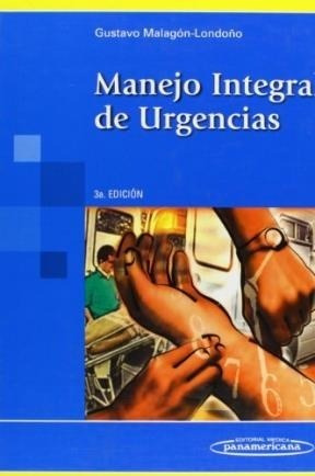 Manejo Integral De Urgencias - Malagon Londoño, Gustavo, (p