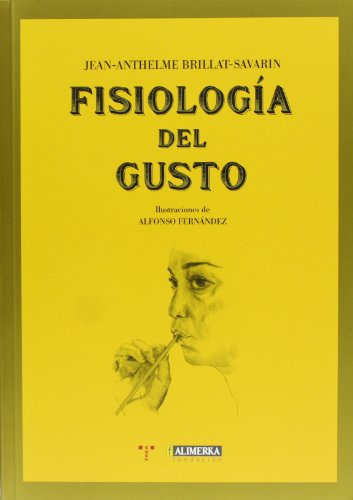 Libro Fisiologia Del Gusto De Brillat Savarin J