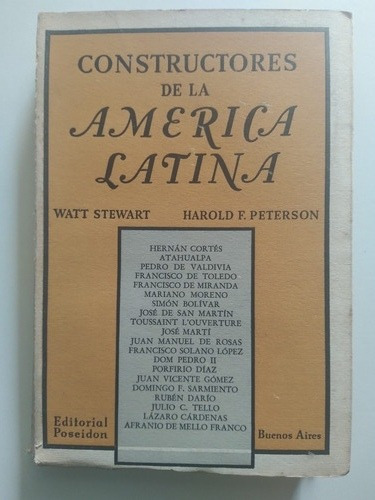 Constructores De América Latina- W. Stewart/ H. Peterson