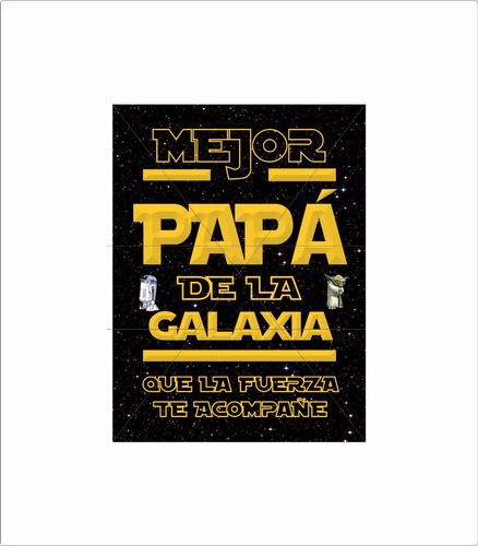 Cartel Chapa Mejor Papá Star Wars Dia Del Padre  A/exterior 
