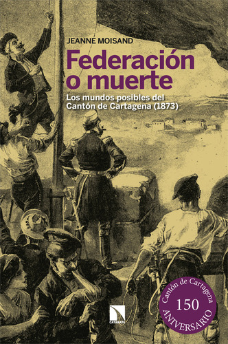 Federacion O Muerte, De Moisand Jeanne. Editorial Los Libros De La Catarata, Tapa Blanda En Español, 2023