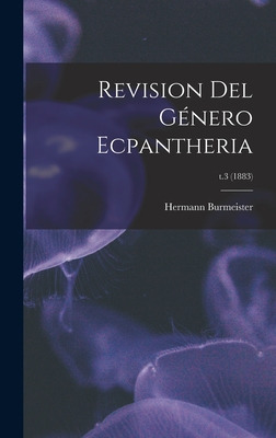 Libro Revision Del Gã©nero Ecpantheria; T.3 (1883) - Burm...