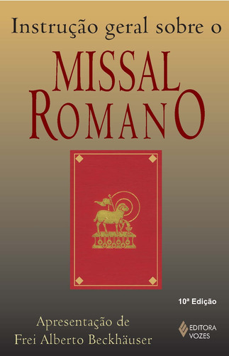 Instrução geral sobre o missal romano, de Beckhäuser, Frei Alberto. Editora Vozes Ltda., capa mole em português, 2014