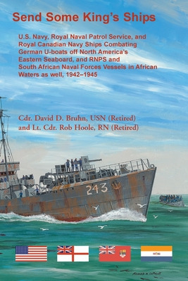 Libro Send Some King's Ships. U.s. Navy, Royal Naval Patr...