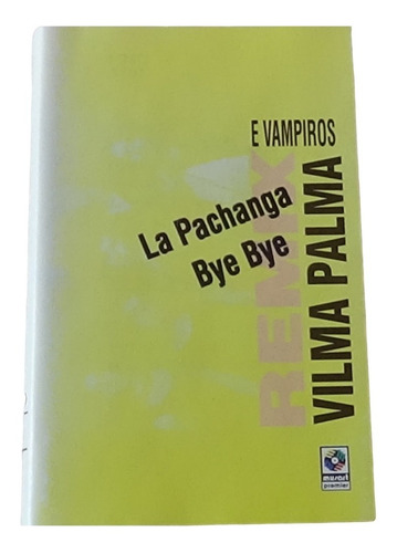 Remix La Pachanga Bye Bye Vilma Palma Vampiros Tape Cassette