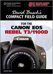 David Buschs Compact Field Guide For The Canon Eos Rebel T31