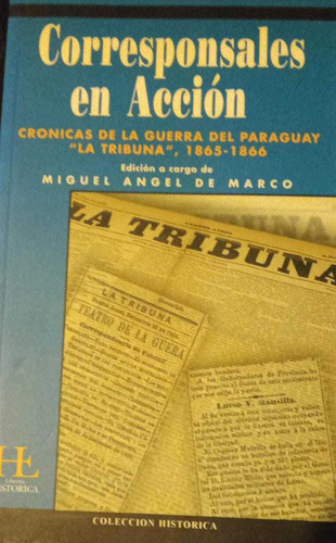 Corresponsales En Acción Miguel Ángel De Marco 