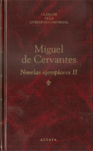 Novelas Ejemplares Tomo 2 - Cervantes - Altaya