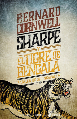 Sharpe Y El Tigre De Bengala (i), De Cornwell, Bernard. Editorial Editora Y Distribuidora Hispano Americana, S.a., Tapa Blanda En Español