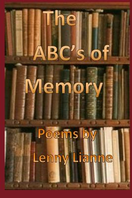Libro The Abc's Of Memory.2: Poems By Lenny Lianne - Lian...