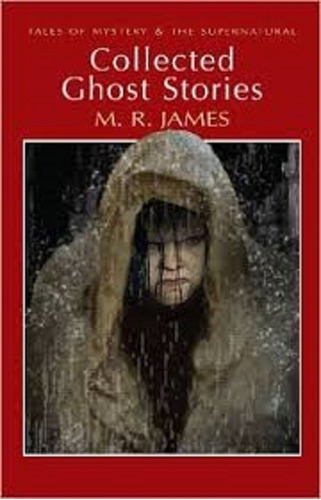 Collected Ghost Stories - James Montague Rhodes