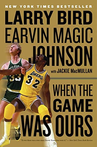 When The Game Was Ours, De Larry Bird, Earvin Johnson Jr., Jackie Macmullan. Editorial Mariner Books, Tapa Blanda En Inglés, 0000