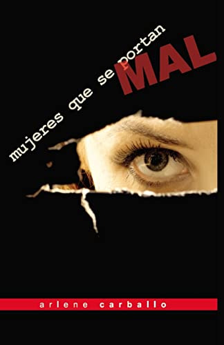 Mujeres Que Se Portan Mal (spanish Edition)