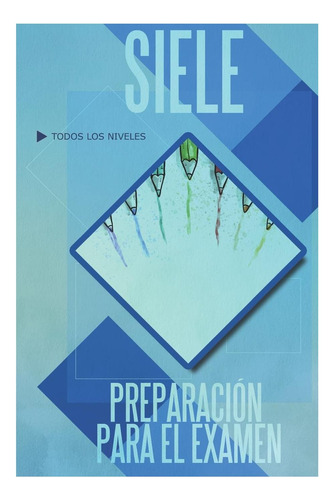 Libro: Siele, Preparación Para El Examen (spanish Edition)