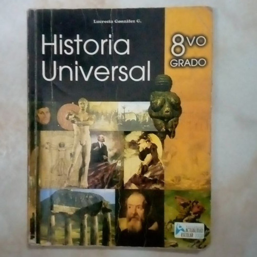 Libro De Historia Universal 8vo Grado. Lucrecia González 