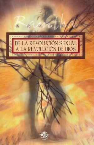 De La Revolucion Sexual A La Revolucion De Dios